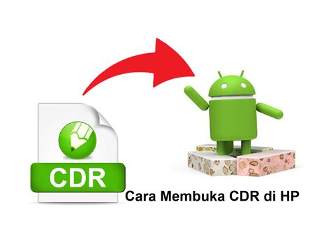 Cara Membuka File CDR di HP Android